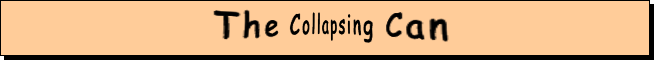 Collapsing Can